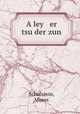 A ley er tsu der zun, Schulstein, Moses 