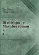 Di mishpo e Mashber roman. 2, Der Nister, 1884-1950 