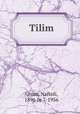 Tilim, Gross, Naftoli, 1896 or 7-1956 