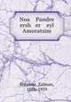 Noa Pandre ersh er eyl Amoratsim, Shneour, Zalman, 1886-1959 