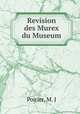 Revision des Murex du Museum, Poirier, M. J 