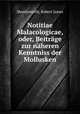 Notitiae Malacologicae, oder, Beitrage zur naheren Kenntniss der Mollusken, Shuttleworth, Robert James 