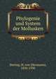 Phylogenie und System der Mollusken, Ihering, H. von (Hermann), 1850-1930 