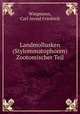 Landmollusken (Stylommatophoren) Zootomischer Teil, Wiegmann, Carl Arend Friedrich 