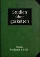 Studien uber gasketten, Smale, Frederick J, 1871- 