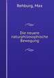 Die neuere naturphilosophische Bewegung, Rehburg, Max 