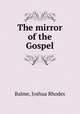 The mirror of the Gospel, Balme, Joshua Rhodes 