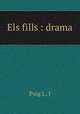 Els fills : drama, Puig I., J 