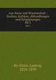 Aus Natur und Wissenschaft : Studien, Kritiken, Abhandlungen und Entgegnungen. Bd.2, Ludwig Bu?chner 