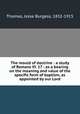 The mould of doctrine : a study of Romans VI. 17 : as a bearing on the meaning and value of the specific form of baptism, as appointed by our Lord, Thomas, Jesse Burgess, 1832-1915 