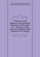 A treatise on the diagnosis and treatment of diseases of the chest. Pt. 1. Diseases of the lung and windpipe. With memoir by Dr. Acland, Stokes, William, 1804-1878,Acland, Henry W. (Henry Wentworth), 1815-1900 