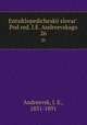 Энциклопедическии? словарь, под ред. и.Е. Андреевского. 26, Andreevsk, I. E., 1831-1891 