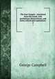 The four Gospels : translated from the Greek, with preliminary dissertations, and notes critical and explanatory . 2, George Campbell 