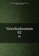 Vaiesikadaranam. 02, Kanada,Praastapada,Udayanacarya,Dvivedi, Vindhyevari Prasada 