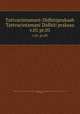 Tattvacintamani-Didhitiprakaah Tattvacintamani Didhiti prakasa. v.01 pt.05, Gangea, 13th cent,Bhavananda Siddhantavagia Bhattacarya,Raghunatha iromani,Tarkadarshanatirtha, Guru Charana 