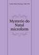 Mysterio do Natal microform, Coelho Netto, Henrique, 1864-1934 