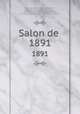 Salon de . 1891, Paul Mantz 