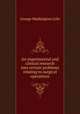 An experimental and clinical research into certain problems relating to surgical operations, Crile George Washington 