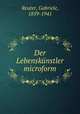 Der Lebenskunstler microform, Reuter, Gabriele, 1859-1941 