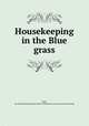 Housekeeping in the Blue grass, Paris, Ky. Southern Presbyterian church. Missionary society. [from old catalog] 