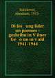 Di fes ung lider un poemes : geshribn in V?ilner Ge o un in v?ald 1941-1944, Sutzkever, Abraham, 1913- 