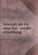 Amensh als Go ayne his orishe ertsehlung, Na?um-Me?ir Shayk?ev?i?sh 