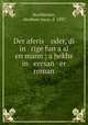 Der aferis oder, di in rige fun a al en mann ; a hekhs in eresan er roman, Buchbinder, Abraham Isaac, d. 1897 