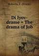Di Iyov-drame = The drama of Job, Roberts, F. (Frank) 