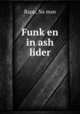 Funk?en in ash lider, Na?man Rapp 
