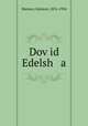 Dovid Edelsh a, Marmor, Kalmon, 1876-1956 