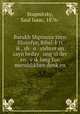 Barukh Shpinoza zayn filozofye, Bibel-k?ri ik?, sh o slehrer un zayn beday ung in der en v?ik?lung fun menshlikhen denk?en, Stupnitzky, Saul Isaac, 1876- 