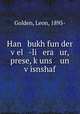 Han bukh fun der v?el -li era ur, prese, k?uns un v?isnshaf, Golden, Leon, 1895- 