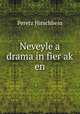 Neveyle a drama in fier ak? en, Peretz Hirschbein 