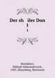 Der sh iler Don. 1, Sholokhov, Mikhail Aleksandrovich, 1905-,Sheynberg, Shelomoh 