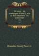 Di hoyp sh remungen in der li era ur fun nayntsen en yorhunder. 11, Brandes Georg Morris 