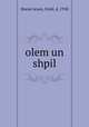 olem un shpil, 