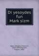 Di yesoydes fun Mark?sizm, Agol, I,Engels, Friedrich, 1820-1895,Shprakh, Froyim, 1890- 