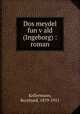 Dos meydel fun vald (Ingeborg) : roman, Kellermann, Bernhard, 1879-1951 