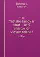 Yidishe landv?ir shaf in S anislov?er v?oyev?odshaf, Yaakov Babitski 