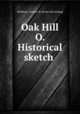 Oak Hill O. Historical sketch, Hoffman, Charles W. [from old catalog] 