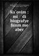 Ks?ovim : mi di biografye funm me aber, Waiter, A., 1878-1919,Goldschmidt, Elijah Jacob, 1882-ca. 1943 