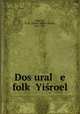 Dos ural e folk Yiroel, 