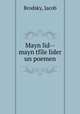 Mayn lid--mayn tfile lider un poemen, Brodsky, Jacob 