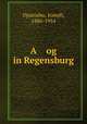 A og in Regensburg, Opatoshu, Joseph, 1886-1954 