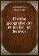 Fizishe geografye dri er un fer er lernyor, M. ?ayimson 