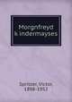 Morgnfreyd kindermayses, Spritzer, Victor, 1898-1952 