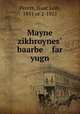 Mayne zikhroynes? baarbe far yugn, Peretz, Isaac Leib, 1851 or 2-1915 