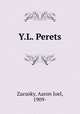 Y.L. Perets, Zacusky, Aaron Joel, 1909- 