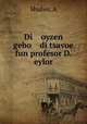 Di oyzen gebo di tsavoe fun profesor D. eylor, A. Shubin 
