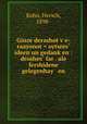 Ginze derashot v?e-raayonot = oytsres? ideen un gedank?en : droshes? far . ale fershidene gelegenhay en, Kohn, Hersch, 1898- 
